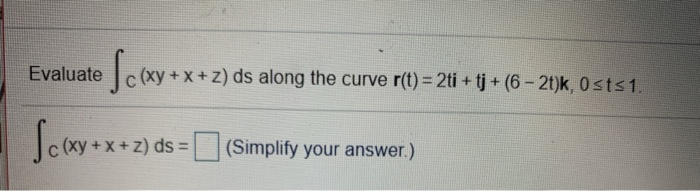 Solved Evaluate X Y Ds Where Is The Straight Line Segm Chegg Com