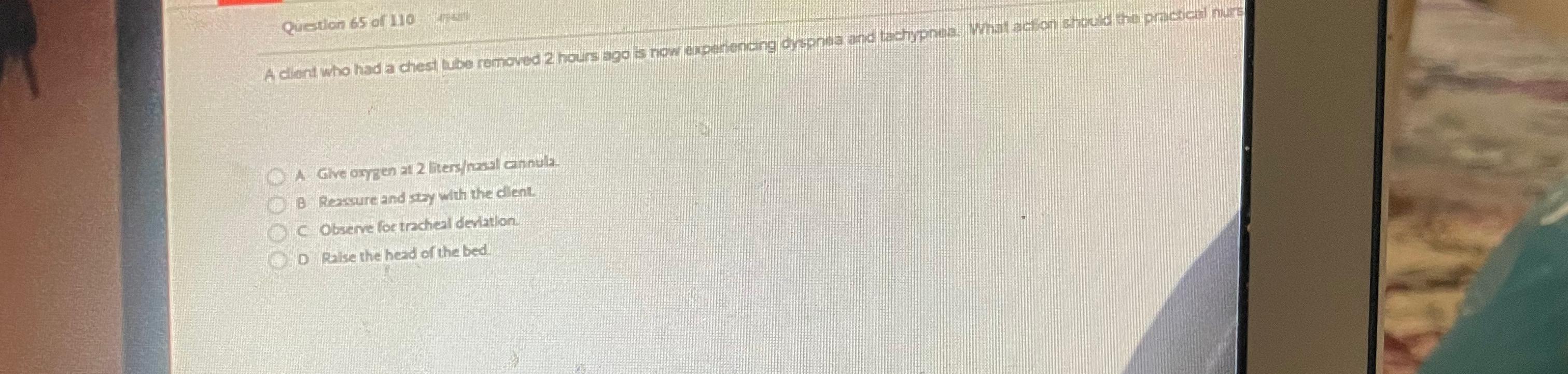 Solved A client who had a chest tube removed 2 ﻿hours agi is