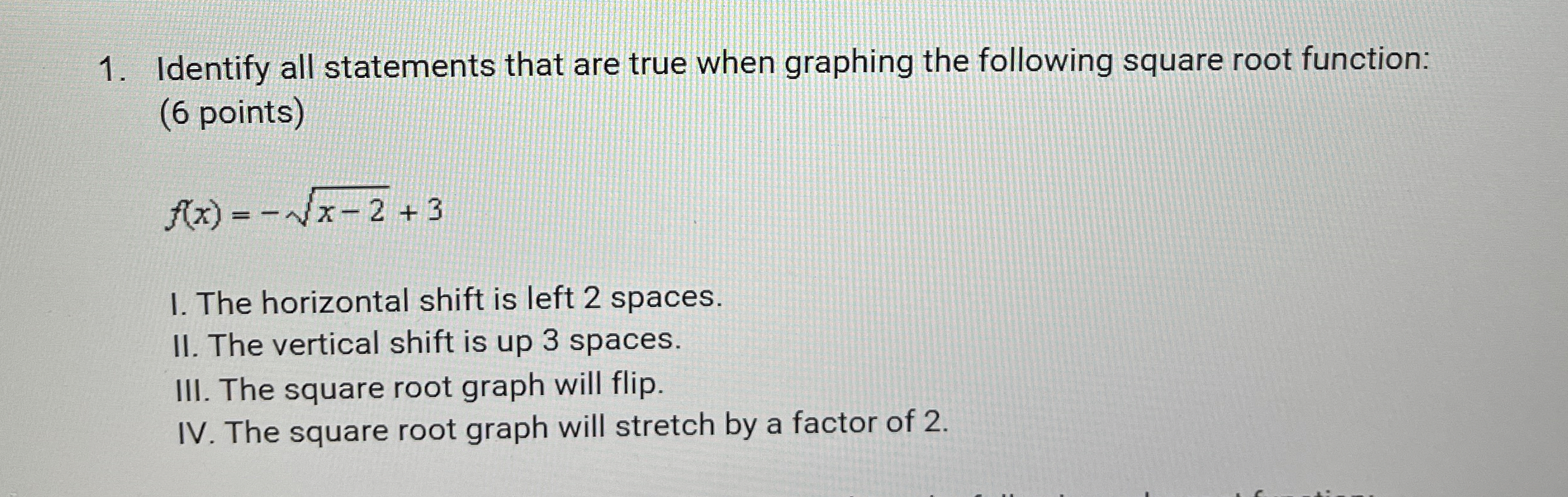 Solved Identify all statements that are true when graphing | Chegg.com