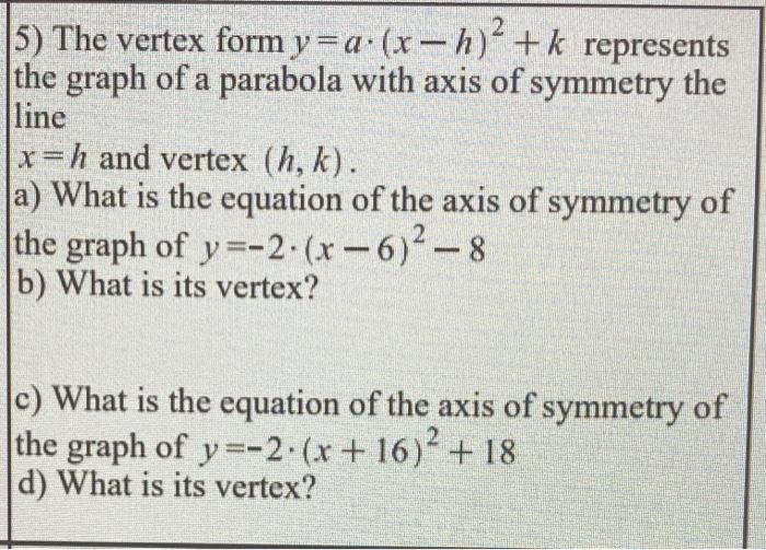 Solved 5 The Vertex Form Y A X H 2 K Represents The Chegg Com