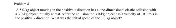 Solved Problem 9 8 Part A A 2 0 Kg Object Is Moving To The Chegg Com