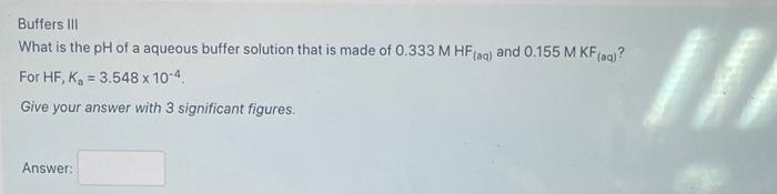 Solved Buffers III What is the pH of a aqueous buffer | Chegg.com
