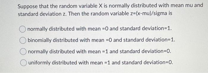Solved Suppose that the random variable X is normally | Chegg.com