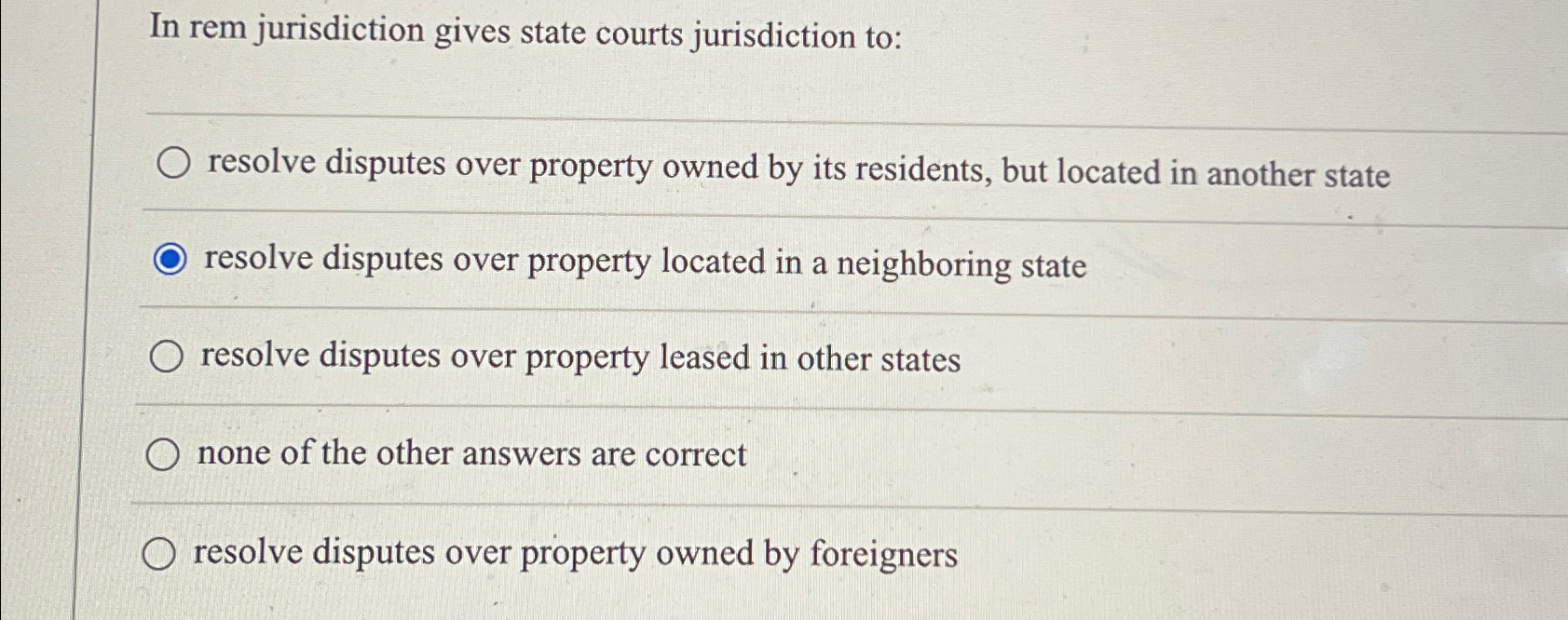 Solved In rem jurisdiction gives state courts jurisdiction