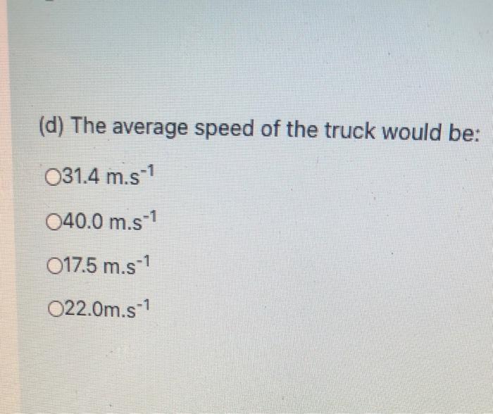 Solved A Truck, Starting From Rest, Accelerates Constantly | Chegg.com