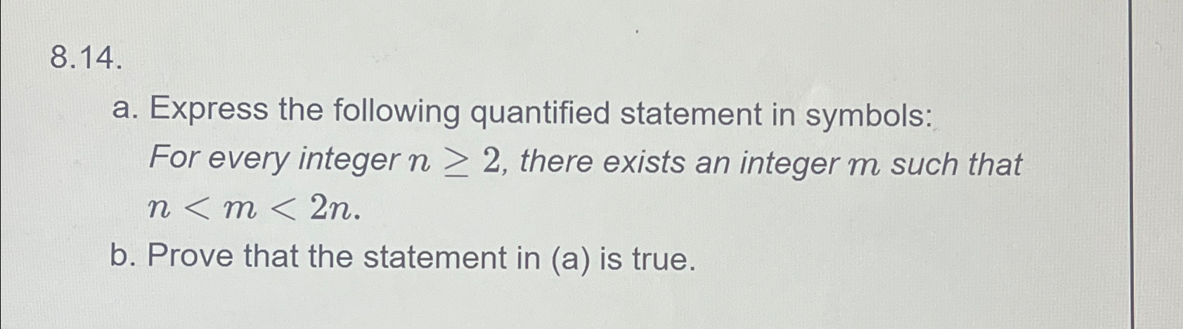 Solved 8.14.a. ﻿Express the following quantified statement | Chegg.com