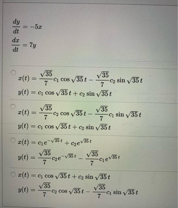 Solved Dy 5x Dt Dx Dt 7y 35 A T 35 C Cos 35t 7 Chegg Com