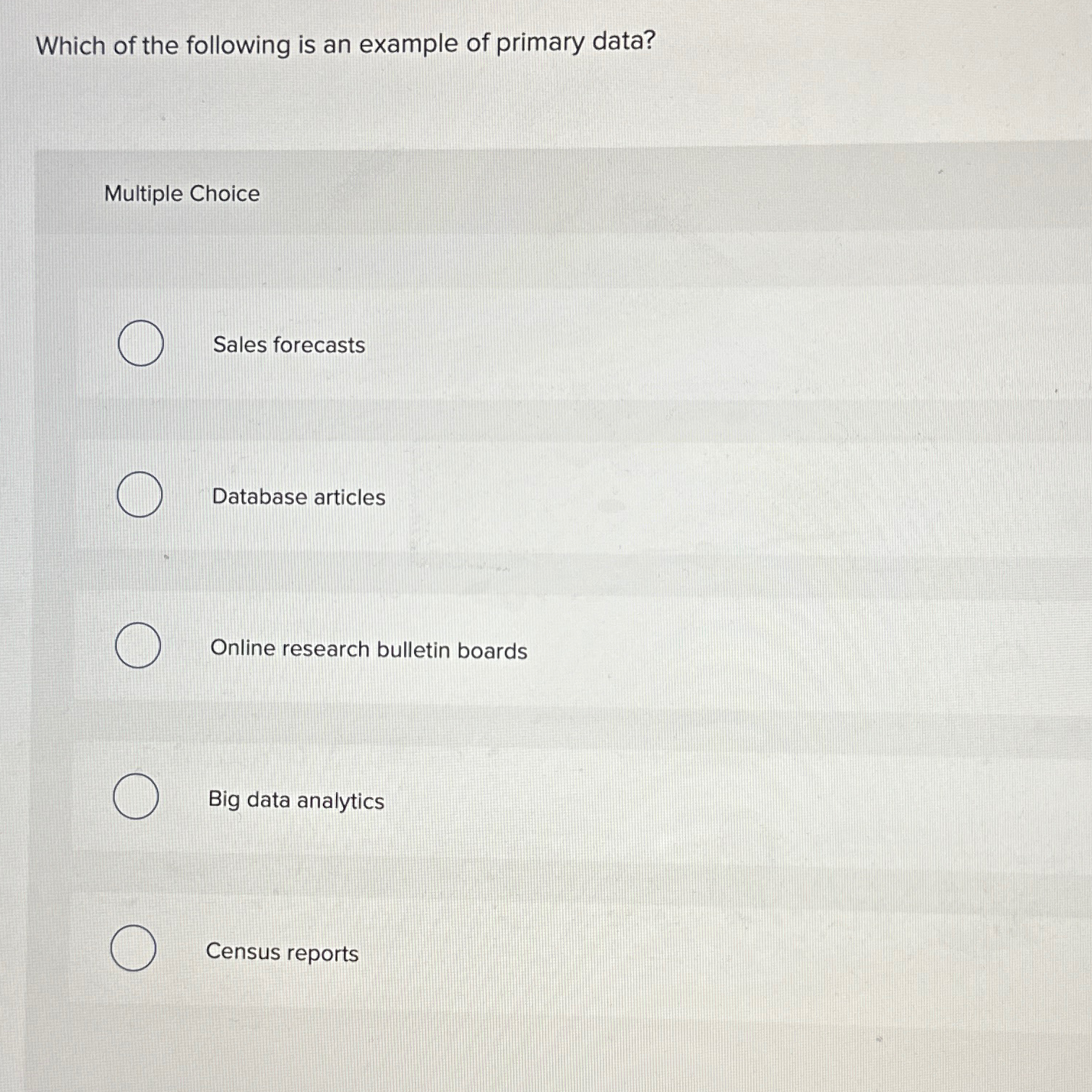 Solved Which of the following is an example of primary | Chegg.com