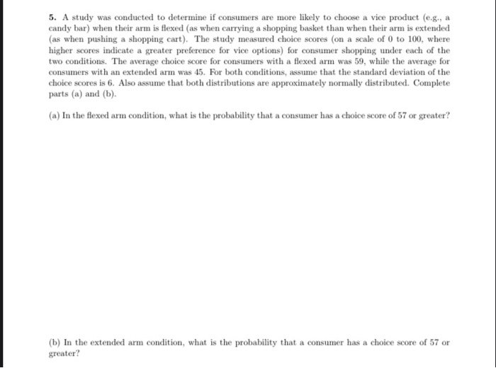 Solved 5. A study was conducted to determine if consumers | Chegg.com