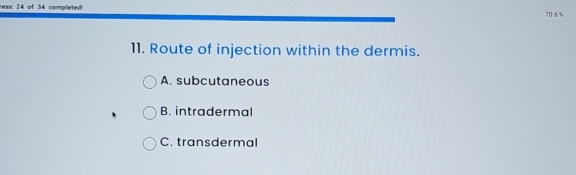Solved ress: 24 ﻿of 34 ﻿completed!11. ﻿Route of injection | Chegg.com