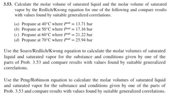 Solved 3.53. Calculate the molar volume of saturated liquid | Chegg.com