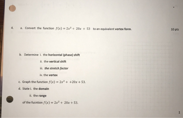 Solved 4 A Convert The Function F X 2x2 20x 53 To