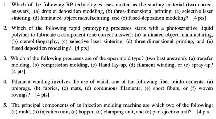 Solved 1. Which of the following RP technologies uses molten | Chegg.com
