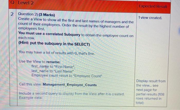 Solved Q Level 2 Expected Result 1 view created. 2 Question