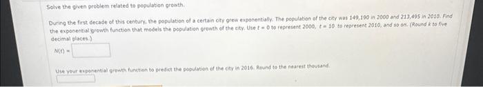 Solved Solve the given problem related to population growth. | Chegg.com