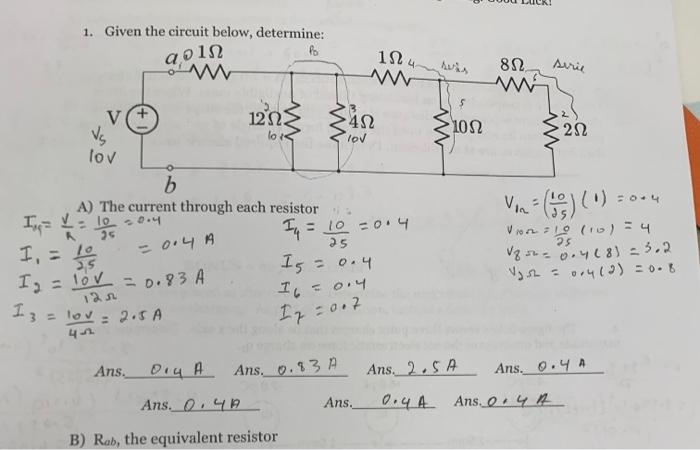 1. Given the circuit below, determine: A) The current | Chegg.com