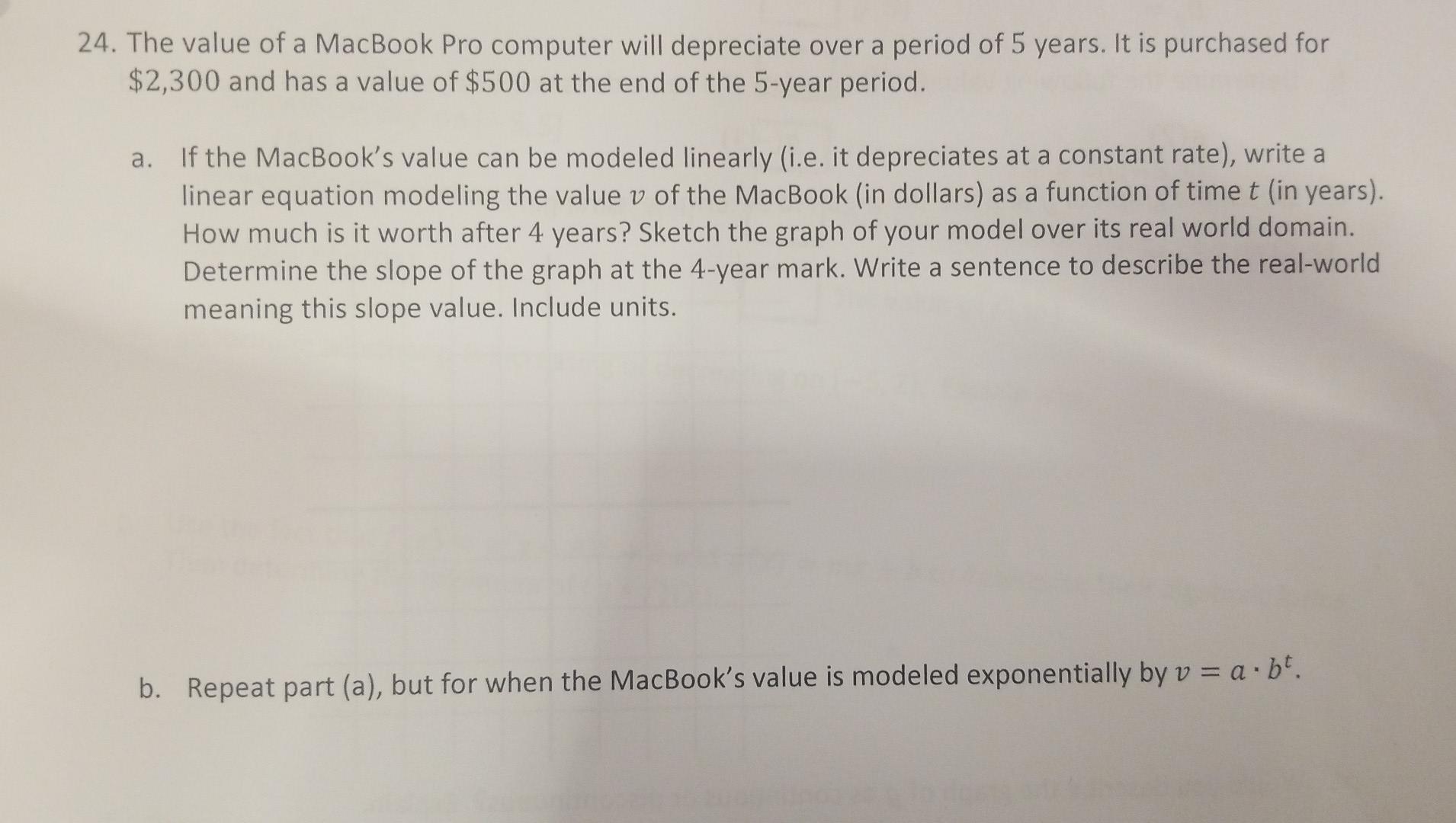 Solved 4. The value of a MacBook Pro computer will | Chegg.com