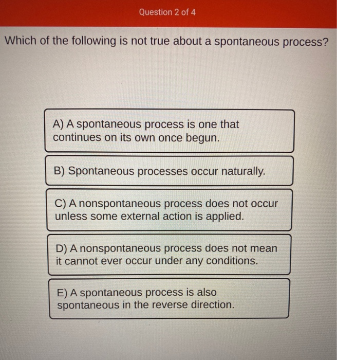 Solved: Question 2 Of 4 Which Of The Following Is Not True... | Chegg.com