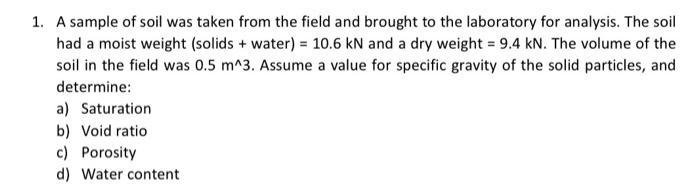 Solved 1. A sample of soil was taken from the field and | Chegg.com