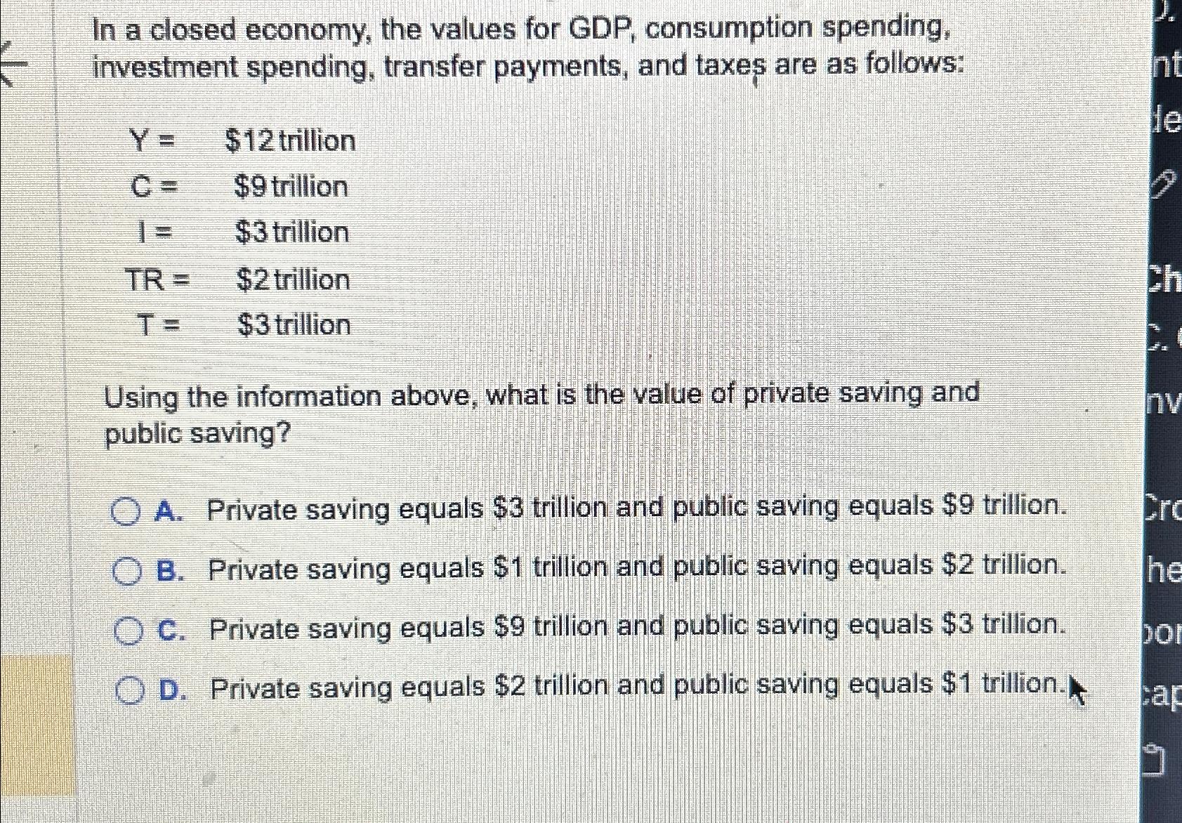 solved-in-a-closed-economy-the-values-for-gdp-consumption-chegg