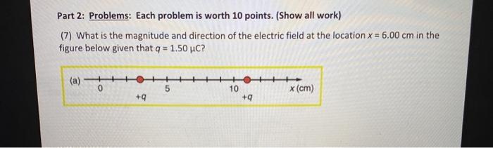 Solved Part 2: Problems: Each problem is worth 10 points. | Chegg.com