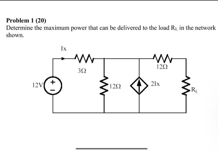 Solved Problem 1 (20) Determine the maximum power that can | Chegg.com