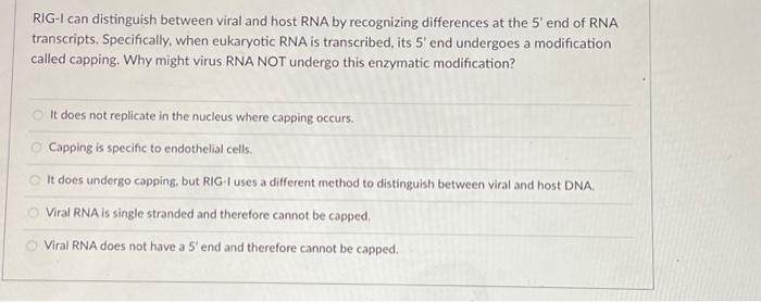 Solved RIG-I can distinguish between viral and host RNA by | Chegg.com