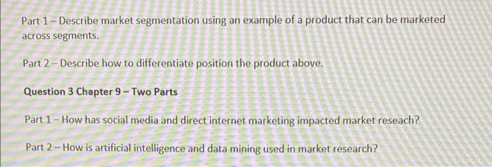 Solved Part 1 - Describe Market Segmentation Using An | Chegg.com