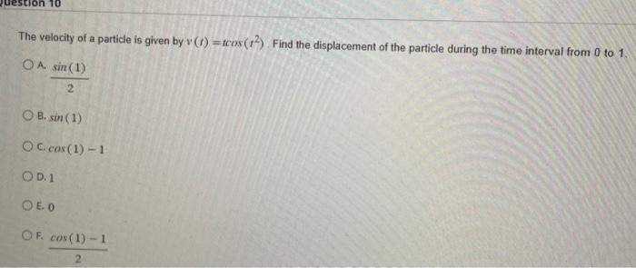 Solved The velocity of a particle is given by v(t)=tcos(t2). | Chegg.com