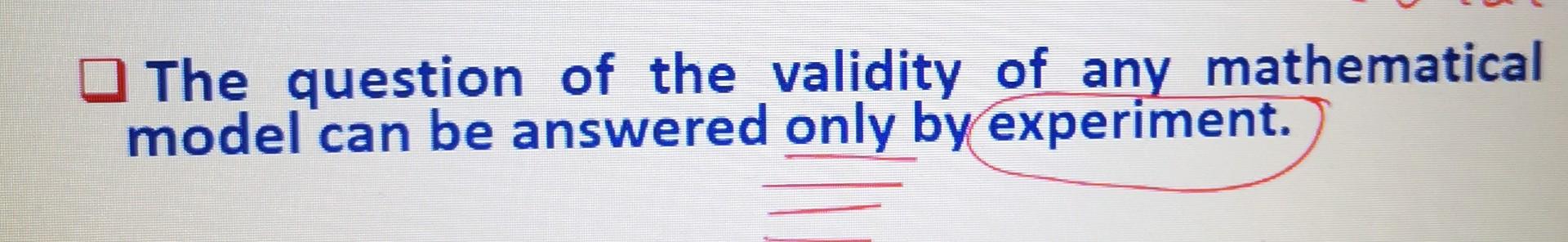 Solved The question of the validity of any mathematical | Chegg.com