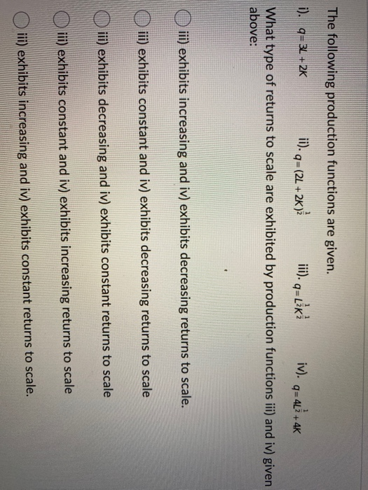 Solved The following production functions are given. 1 1 i). | Chegg.com