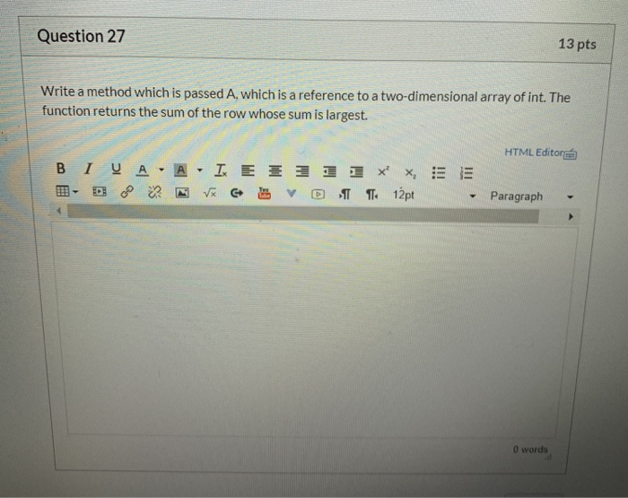 Solved Question 27 13 pts Write a method which is passed A, | Chegg.com