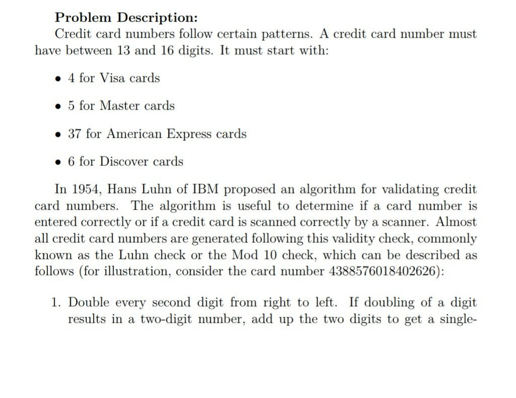 Solved Problem Description: Credit card numbers follow | Chegg.com