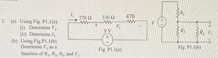 Solved 1. (a) Using Fig. P1,1(a): (i) Determine V1. (ii) | Chegg.com