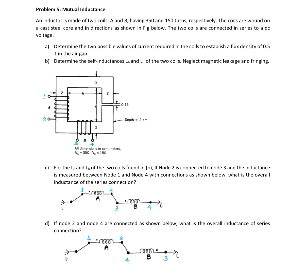 Solved Problem 5: Mutual InductanceAn inductor is made of | Chegg.com