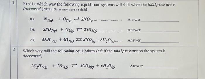 Solved Predict which way the following equilibrium systems | Chegg.com
