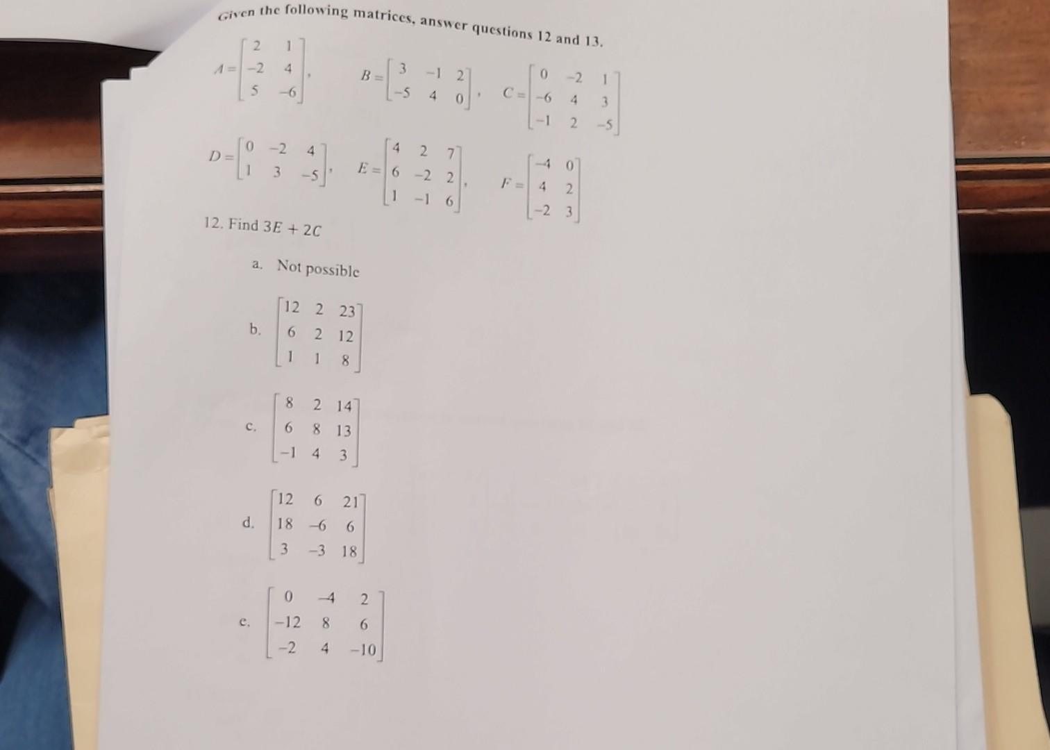 Solved Given the following matrices, answer questions 12 and | Chegg.com