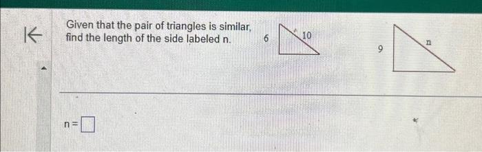 Solved Given that the pair of triangles is similar. find the | Chegg.com