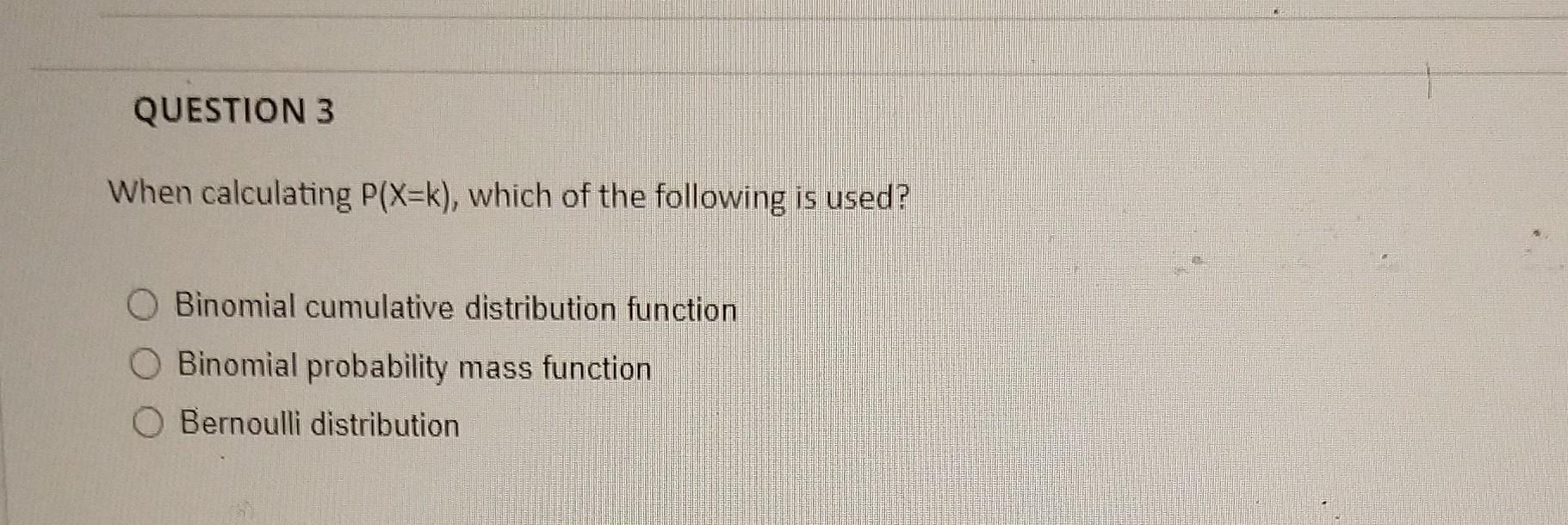 Solved when calculating p x k which of the following is chegg