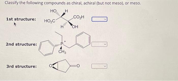 Solved Classify The Following Compounds As Chiral, Achiral | Chegg.com