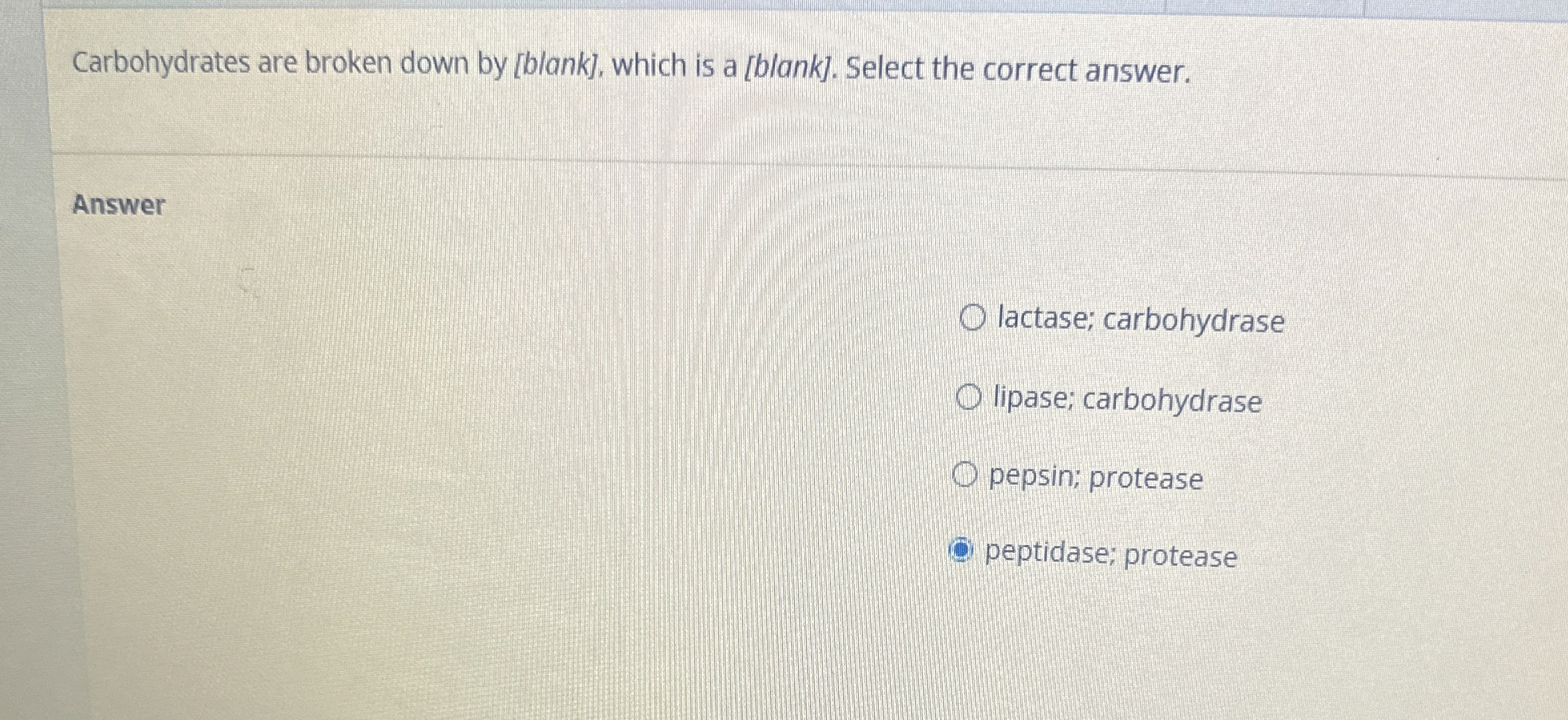 Solved Carbohydrates Are Broken Down By Blank Which Is