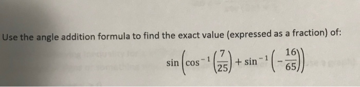Solved Use the angle addition formula to find the exact | Chegg.com