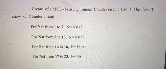 Solved Create of a MOD- N asynchronous Counter circuit. Use | Chegg.com