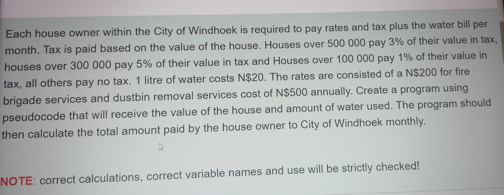Solved Each House Owner Within The City Of Windhoek Is Chegg