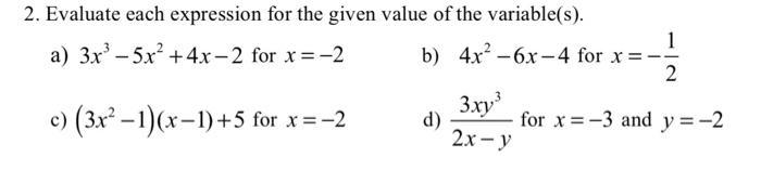 Solved 2. Evaluate each expression for the given value of | Chegg.com