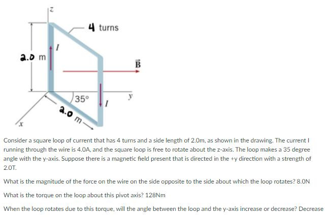 Solved Consider a square loop of current that has 4 ﻿turns | Chegg.com