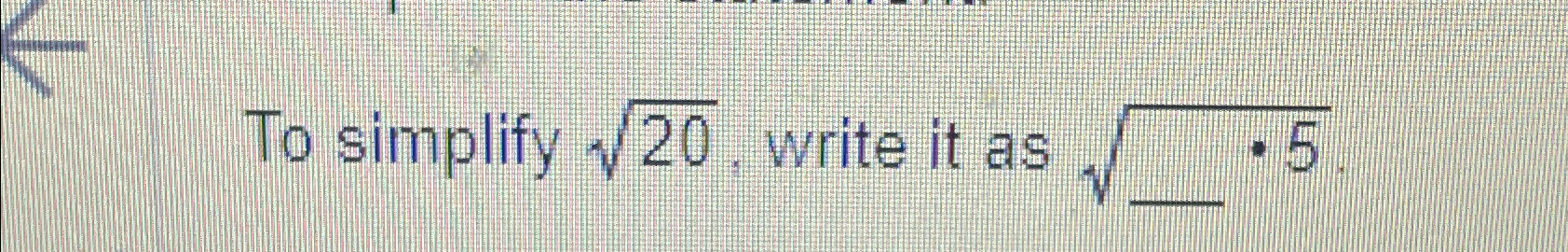 Solved To simplify 202, ﻿write it as .25. | Chegg.com
