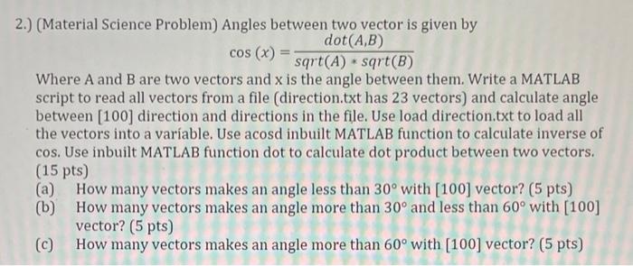 Solved 2.) (Material Science Problem) Angles between two | Chegg.com