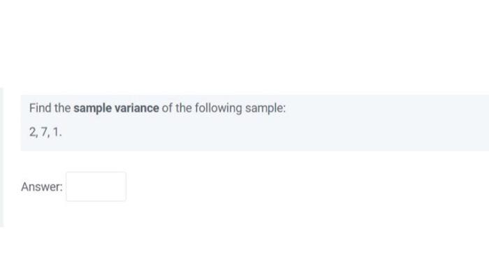 Solved Find the sample variance of the following sample: | Chegg.com