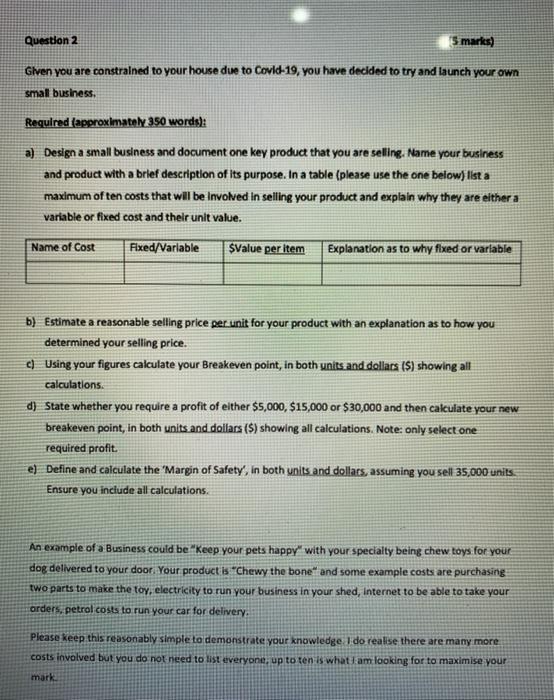 Solved Question 2 5 marks) Given you are constrained to your | Chegg.com